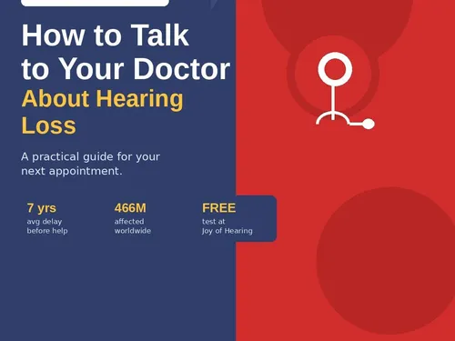 How to Talk to Your Doctor About Hearing Loss: A Practical Guide