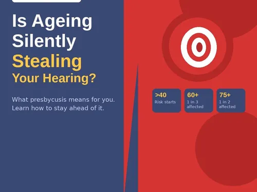 Is Ageing Silently Stealing Your Hearing? Everything You Need to Know About Presbycusis